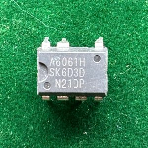 IC nguồn A6061H, DIP-7
